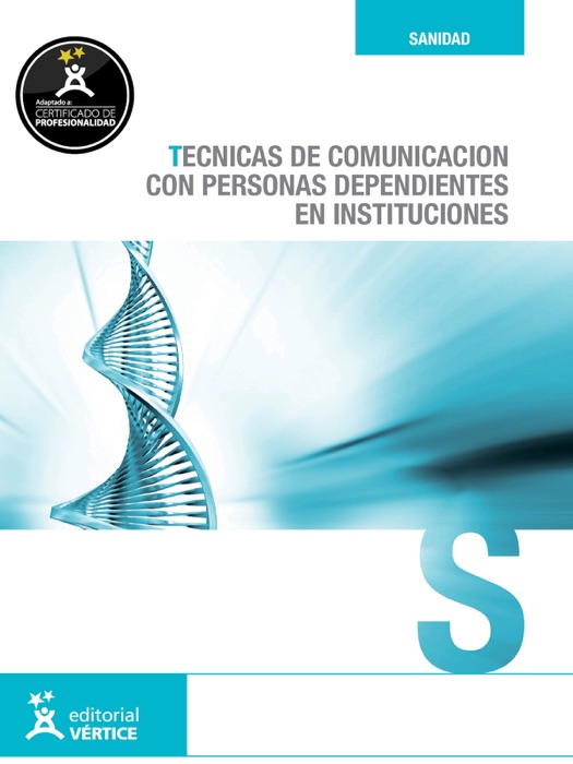 Técnicas de comunicación con personas dependientes en instituciones