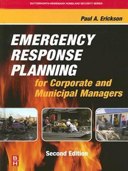 Emergency Response Planning for Corporate and Municipal Managers (Enhanced Edition)