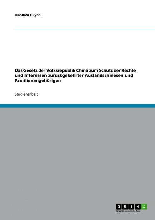 Das Gesetz der Volksrepublik China zum Schutz der Rechte und Interessen zurückgekehrter Auslandschinesen und Familienangehörigen