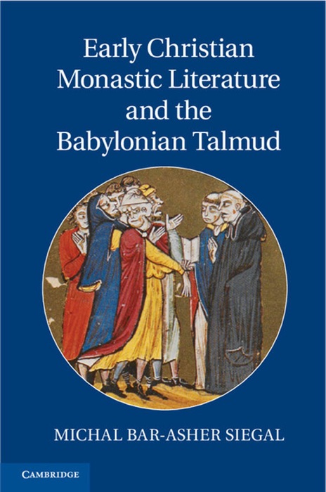 Early Christian Monastic Literature and the Babylonian Talmud