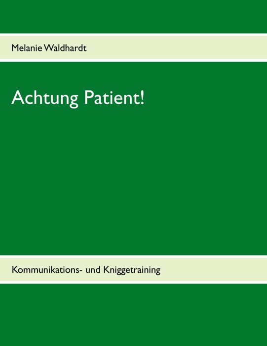 Achtung Patient!