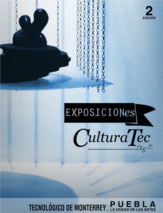 EXPOSICIONes Cultura Tec. Ed. 2