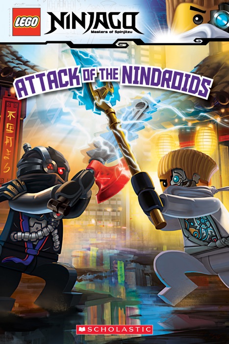 LEGO Ninjago: Attack of the Nindroids (Reader #8)