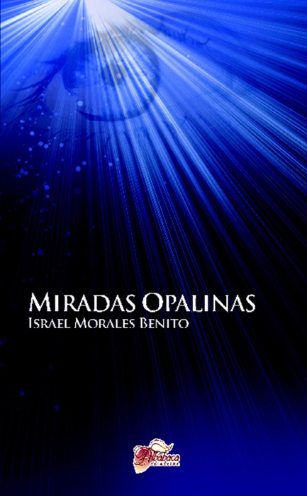 Miradas Opalinas