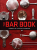The Bar Book - Jeffrey Morgenthaler