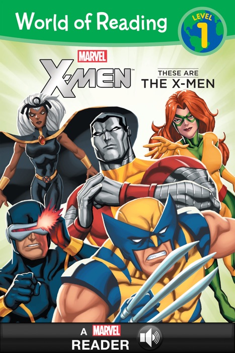 World of Reading X-Men:  These Are the X-Men