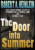 The Door Into Summer - Robert A. Heinlein