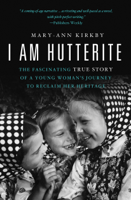 Mary-Ann Kirkby - I Am Hutterite artwork