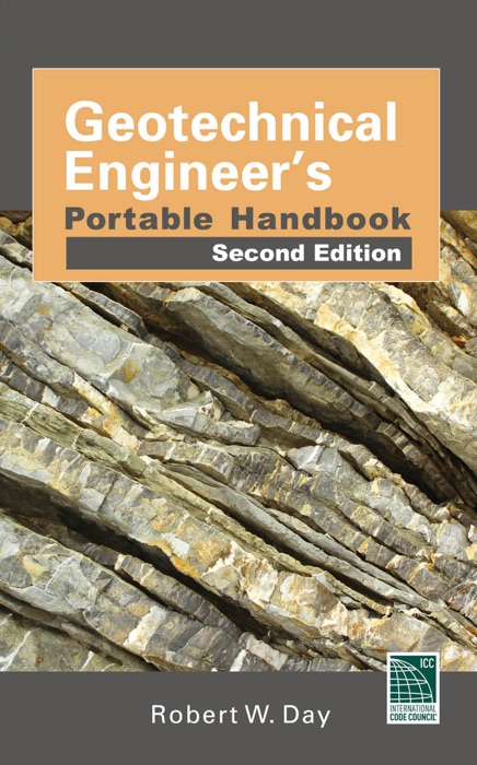 Geotechnical Engineers Portable Handbook, Second Edition