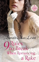 Sarah MacLean - Nine Rules to Break When Romancing a Rake artwork
