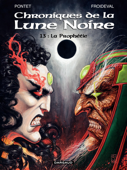 Les Chroniques de la Lune Noire - tome 13 - La Prophétie - François Froideval & Cyril Pontet