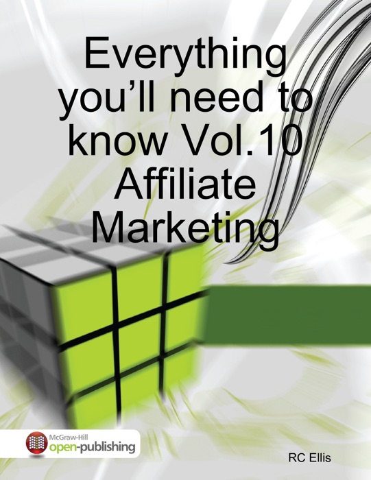 Everything You’ll Need to Know Vol.10 – Affiliate Marketing