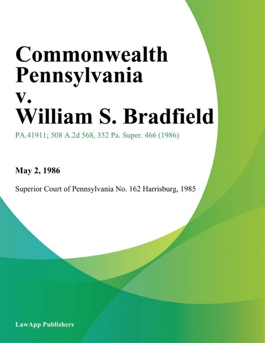 Commonwealth Pennsylvania v. William S. Bradfield