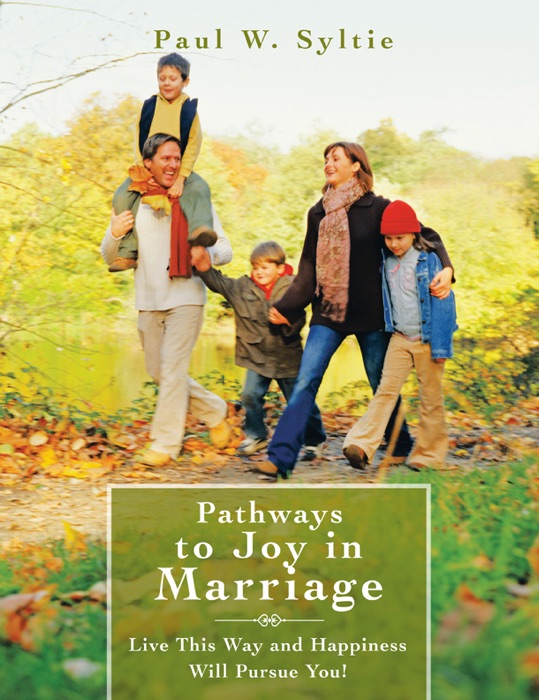 Pathways to Joy In Marriage