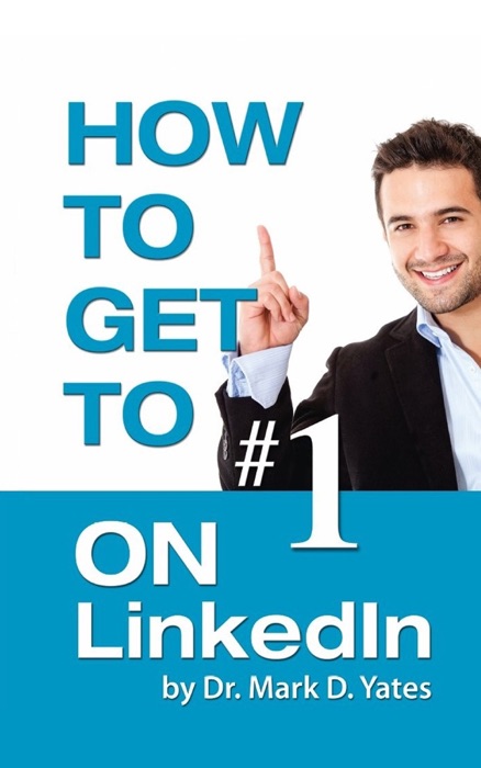 How to Get to #1 on LinkedIn