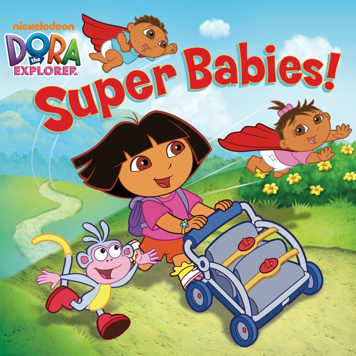 Super Babies! (Dora the Explorer)