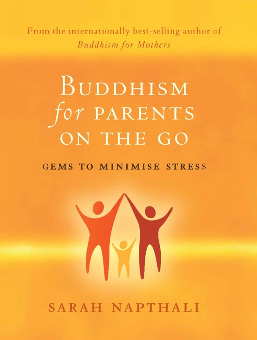 Buddhism for Parents On the Go