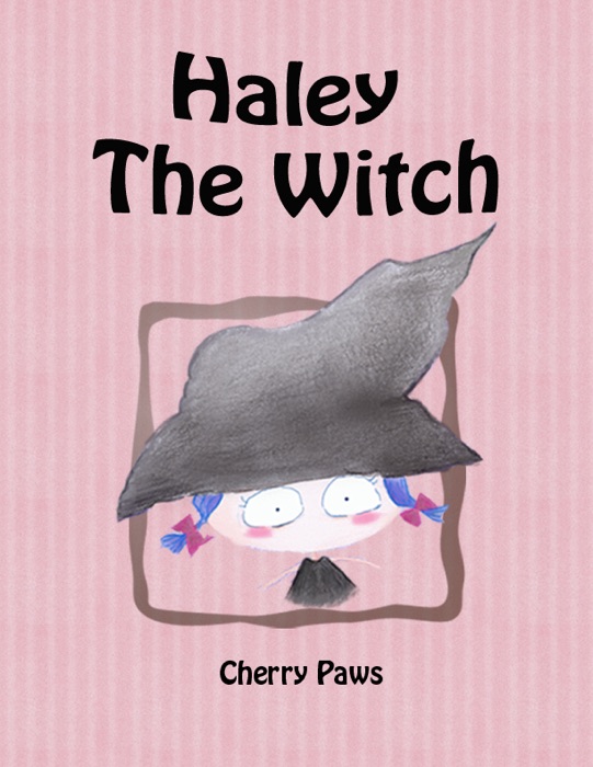 Haley The Witch ( Picturebook for Children)