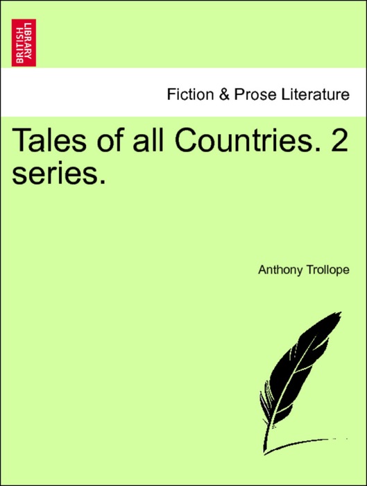 Tales of all Countries. Second series.