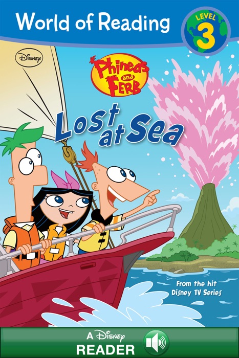 World of Reading Phineas and Ferb:  Lost at Sea