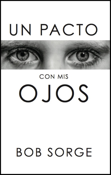 Un Pacto Con Mis Ojos