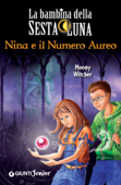 Nina e il Numero Aureo - Moony Witcher