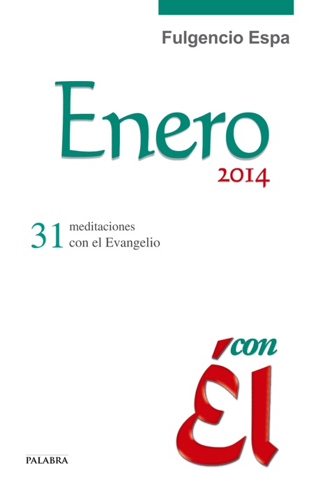 Enero 2014, con Él