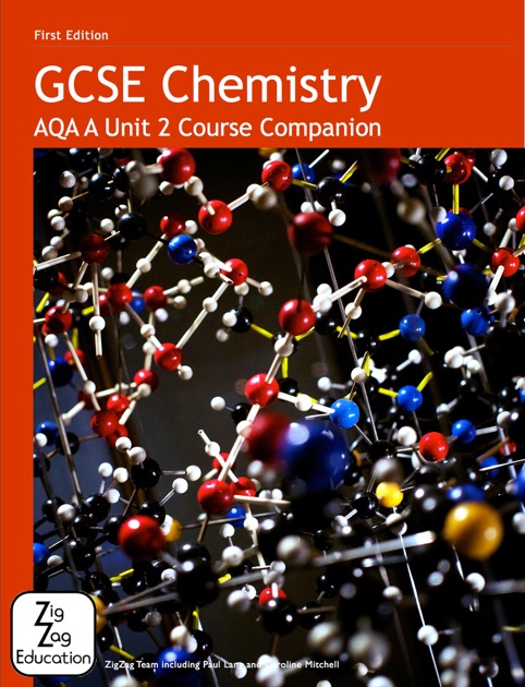 GCSE Chemistry AQA A Unit 2 Course Companion by ZigZag Education ...