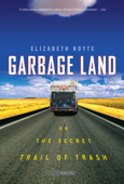 Garbage Land - Elizabeth Royte
