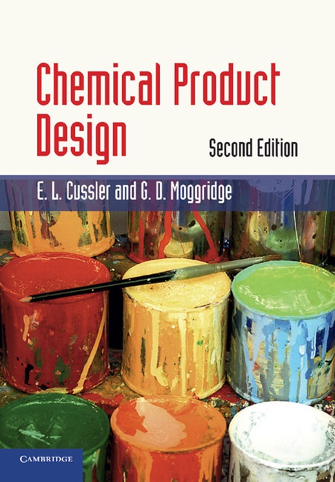 Chemical Product Design: Second Edition