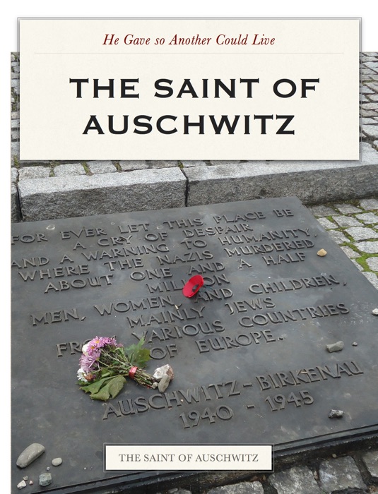 The Saint of Auschwitz