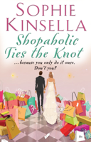 Sophie Kinsella - Shopaholic Ties The Knot artwork