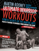 Ultimate Warrior Workouts (Training for Warriors) - Martin Rooney
