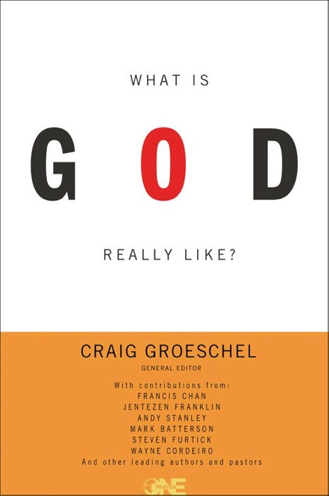 What Is God Really Like? Expanded Edition