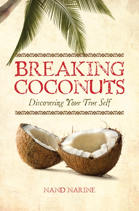 Breaking Coconuts - Discovering Your True Self