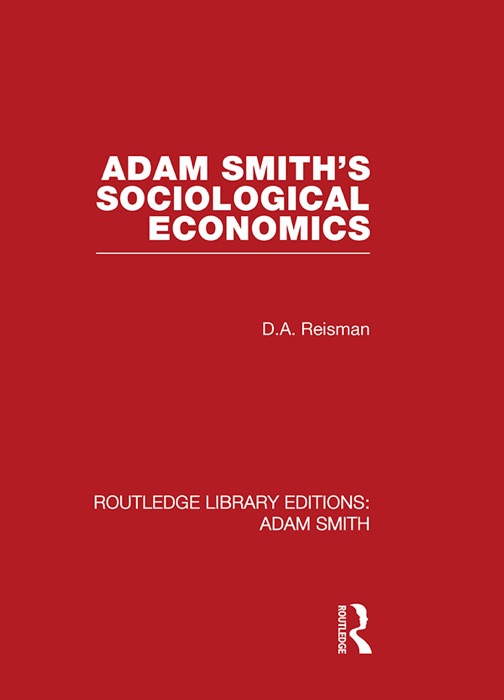 Adam Smith's Sociological Economics