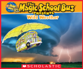Magic School Bus Presents: Wild Weather - Sean Callery & Carolyn Bracken