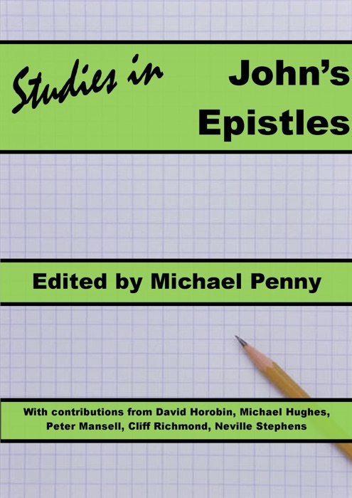 Studies in John’s Epistles