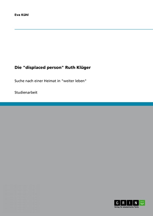 Die 'displaced person' Ruth Klüger