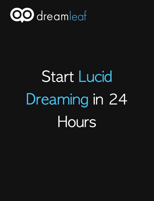 Start Lucid Dreaming in 24 Hours