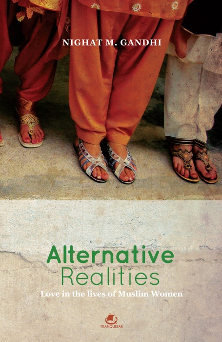 Alternative Realities: Love in the Lives of Muslim Women