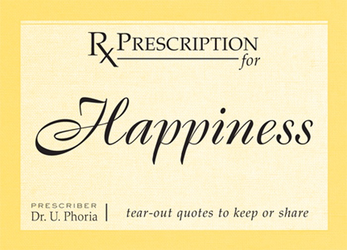 Prescription for Happiness