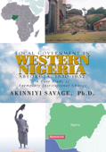 Local Government In Western Nigeria: Abeokuta, 1830-1952 - Dr. Akinniyi Savage