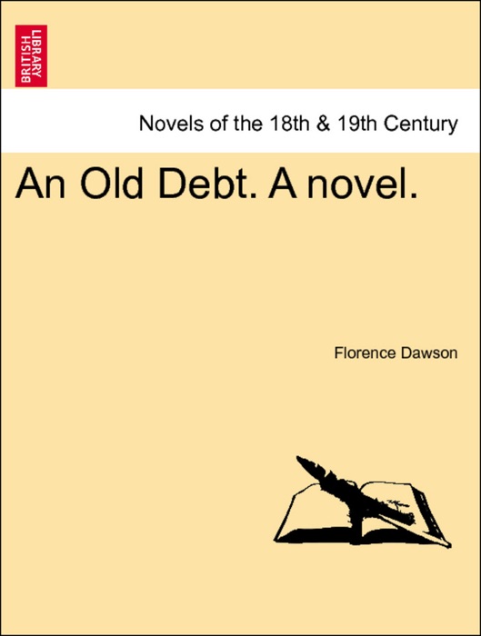 An Old Debt. A novel. Vol. II