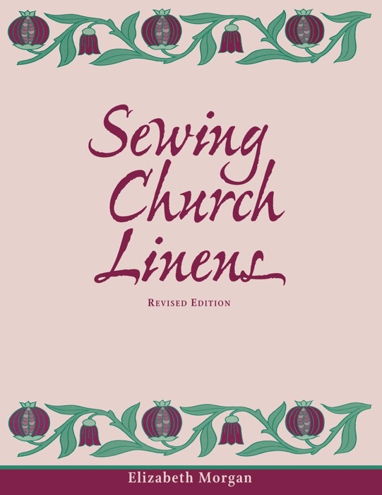 Sewing Church Linens, Revised Edition