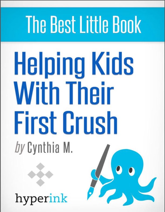 Your Child's First Crush - What It Means and How to Talk About It