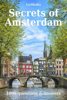 Secrets of Amsterdam - Go Media