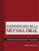 Enfermedades de la mucosa oral - Adolfo Arthur Nouel