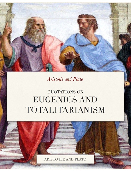 Quotations onEUGENICS AND TOTALITARIANISM