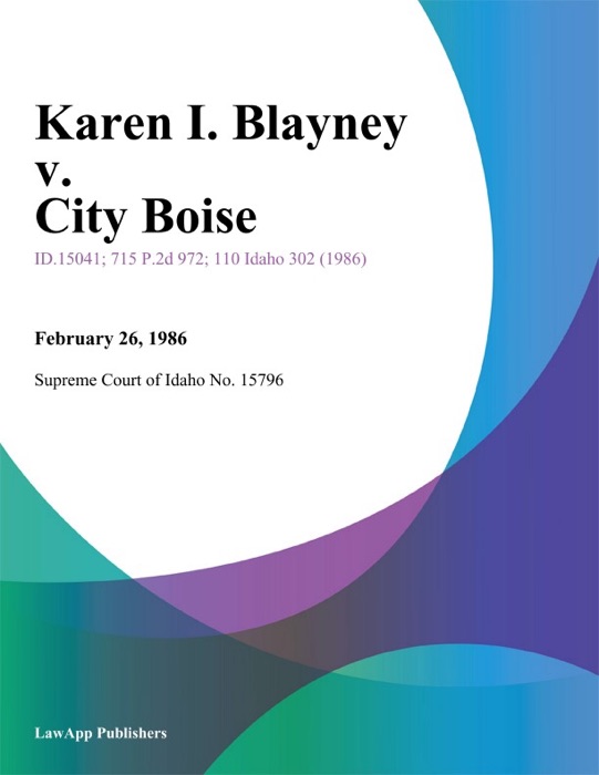 Karen I. Blayney v. City Boise